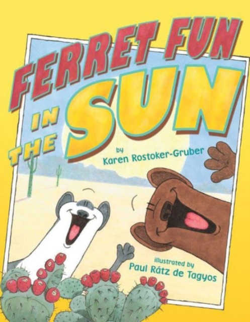 Ferret Fun in the Sun, Hardback Book