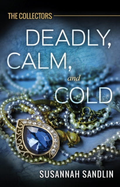 Deadly, Calm, and Cold, Paperback / softback Book