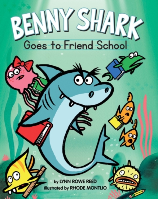 Benny Shark Goes to Friend School, Hardback Book