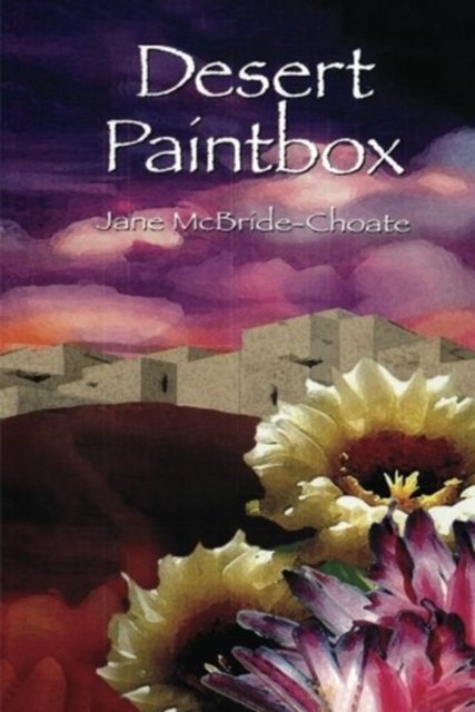 Desert Paintbox, Paperback / softback Book