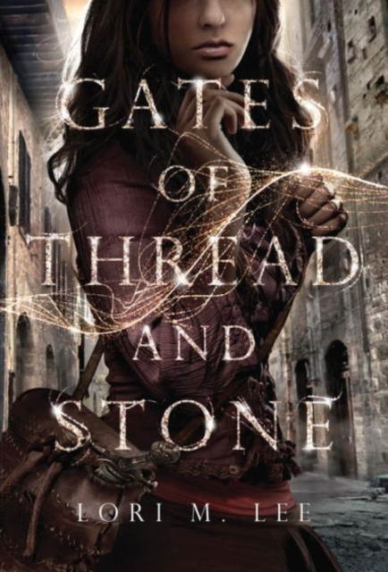 Gates of Thread and Stone, Paperback / softback Book