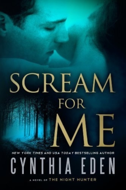 Scream For Me : A Novel of the Night Hunter, Paperback / softback Book