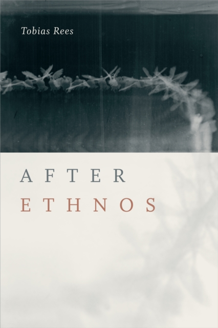 After Ethnos, Hardback Book