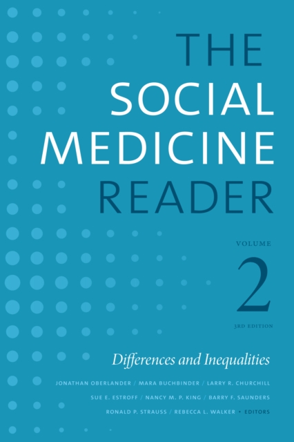 The Social Medicine Reader, Volume II, Third Edition : Differences and Inequalities, Hardback Book