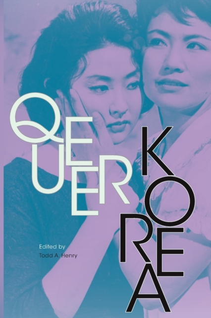 Queer Korea, Paperback / softback Book