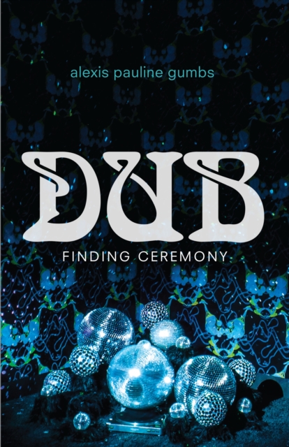 Dub : Finding Ceremony, Hardback Book