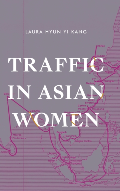 Traffic in Asian Women, Hardback Book
