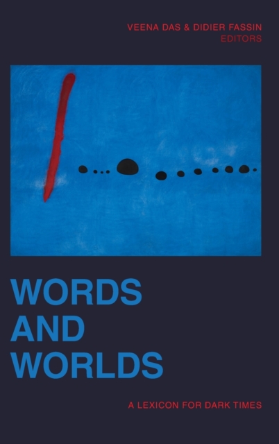 Words and Worlds : A Lexicon for Dark Times, Hardback Book