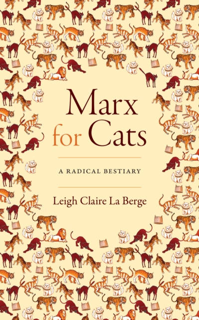 Marx for Cats : A Radical Bestiary, Hardback Book