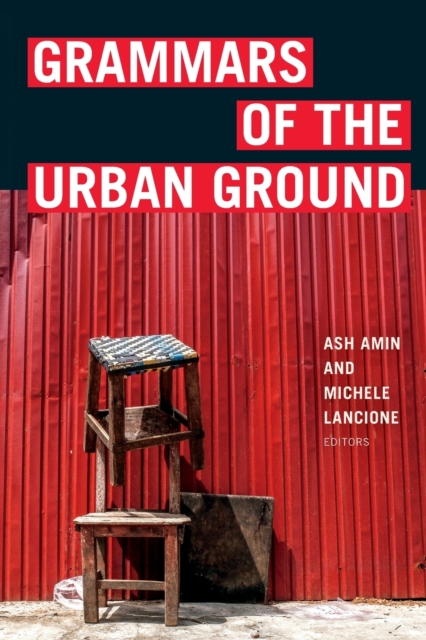 Grammars of the Urban Ground, Paperback / softback Book
