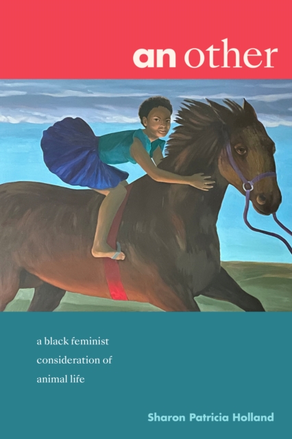an other : a black feminist consideration of animal life, Hardback Book