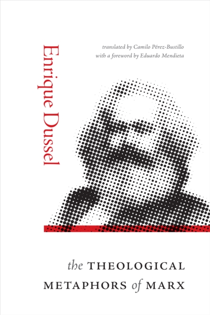 The Theological Metaphors of Marx, Hardback Book