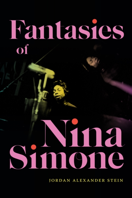 Fantasies of Nina Simone, Hardback Book