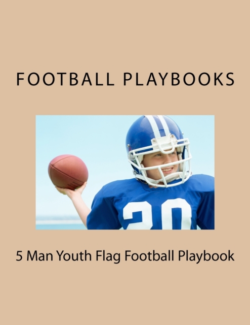 5 Man Youth Flag Football Playbook, Paperback / softback Book