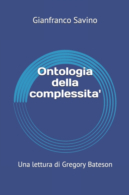 Ontologia della complessita' : Una lettura di Gregory Bateson, Paperback / softback Book