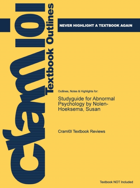 Studyguide for Abnormal Psychology by Nolen-Hoeksema, Susan, Paperback / softback Book