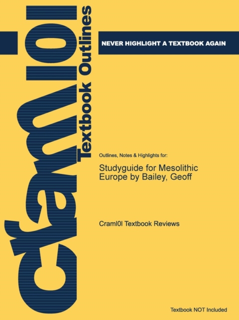 Studyguide for Mesolithic Europe by Bailey, Geoff, Paperback / softback Book