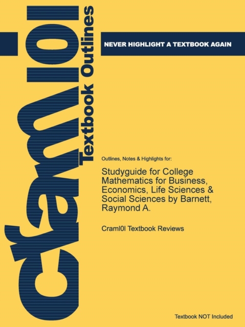 Studyguide for College Mathematics for Business, Economics, Life Sciences & Social Sciences by Barnett, Raymond A., Paperback / softback Book