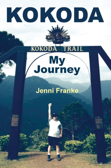 Kokoda : My Journey, Paperback / softback Book