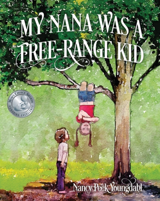 My Nana Was a Free-Range Kid, Paperback / softback Book