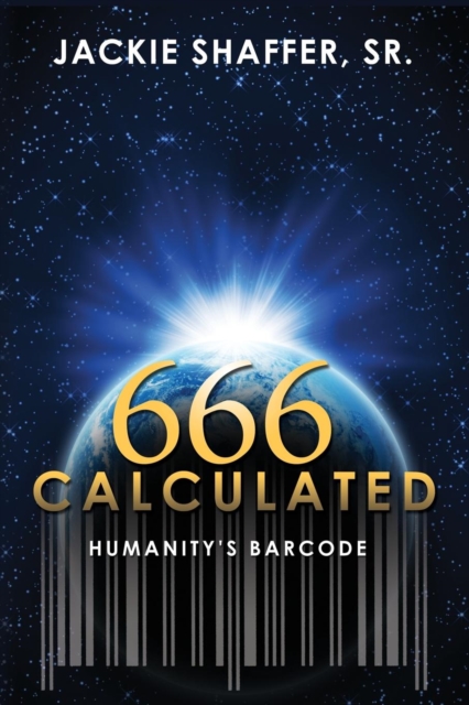 666 Calculated : Humanity's Barcode, Paperback / softback Book