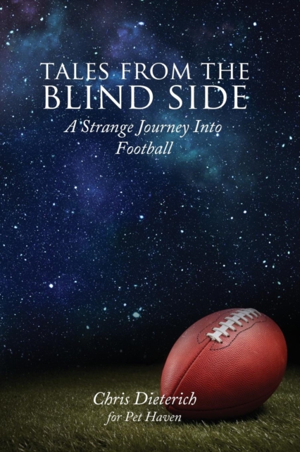 Tales from the Blind Side : A Strange Journey Into Football, Paperback / softback Book