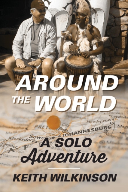 Around the World : A Solo Adventure, Paperback / softback Book