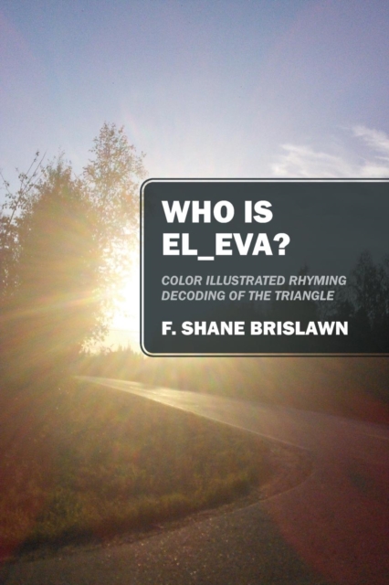 Who is EL_Eva? Color illustrated rhyming decoding of the Triangle, Paperback / softback Book