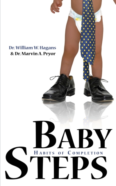Baby Steps : Habits of Completion, Paperback / softback Book