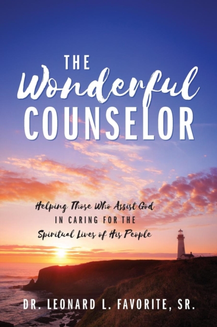 The Wonderful Counselor : Helping Those Who Assist God in Caring for the Spiritual Lives of His People, Paperback / softback Book