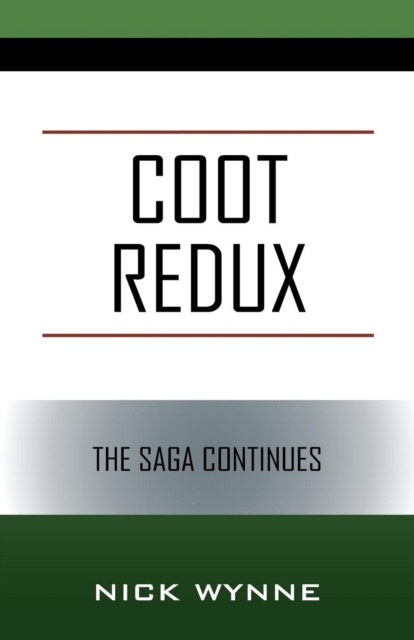 Coot Redux : The Saga Continues, Paperback / softback Book