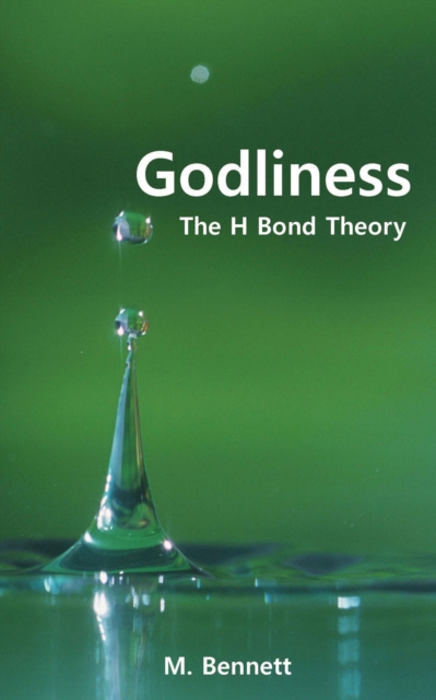 Godliness : The H Bond Theory, EPUB eBook
