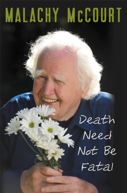 Death Need Not Be Fatal, Hardback Book