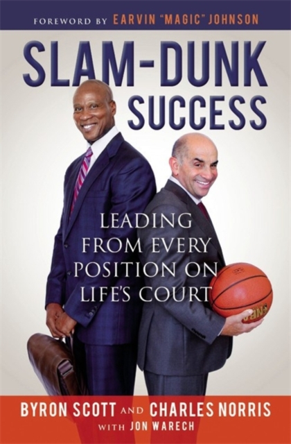 Slam-Dunk Success : Leading from Every Position on Life's Court, Hardback Book