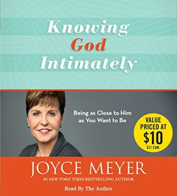 Knowing God Intimately : Being as Close to Him as You Want to Be, CD-Audio Book