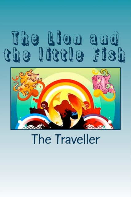 The Lion and the little Fish : Stories in Verse for Children, Paperback / softback Book