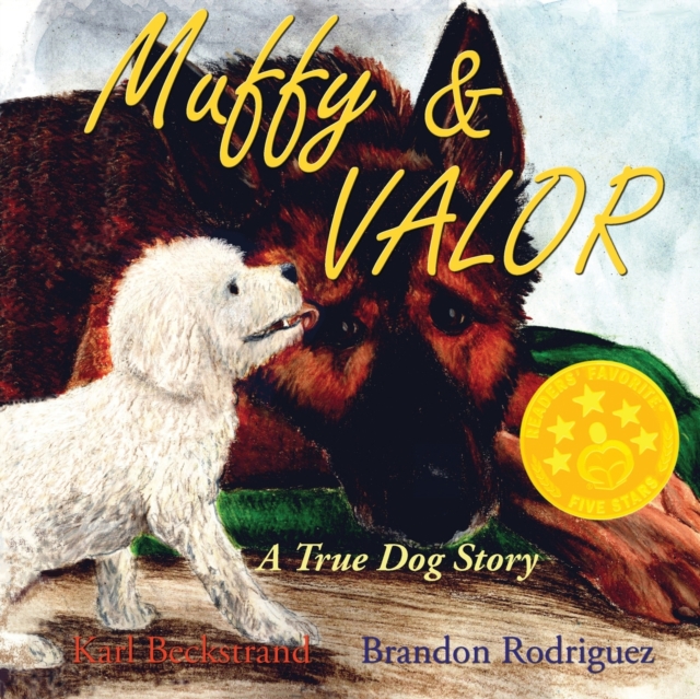 Muffy & Valor : A True Dog Story, Paperback / softback Book