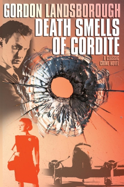 Death Smells of Cordite : A Classic Crime Novel, Paperback / softback Book