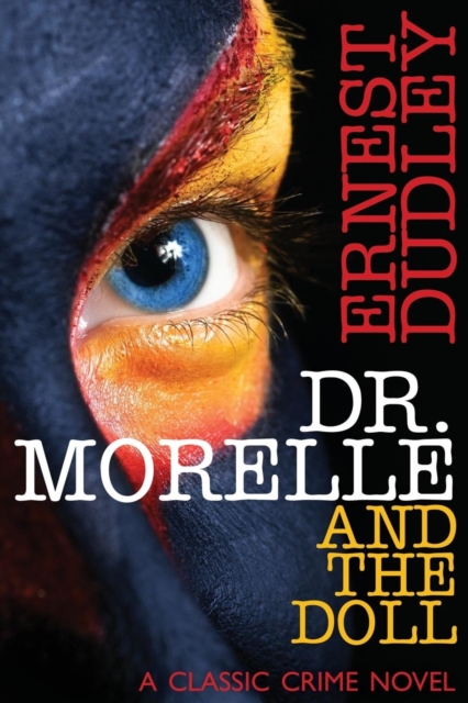 Dr. Morelle and the Doll : A Classic Crime Novel, Paperback / softback Book