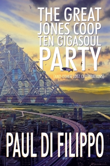 The Great Jones COOP Ten Gigasoul Party (and Other Lost Celebrations), Paperback / softback Book