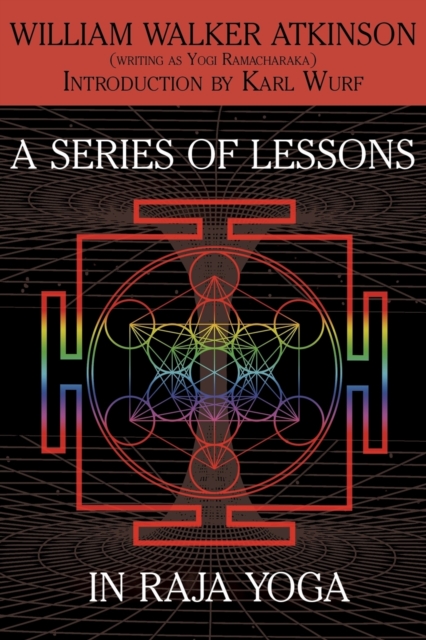 A Series of Lessons in Raja Yoga, Paperback / softback Book