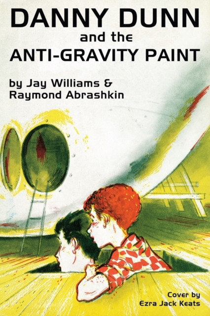 Danny Dunn and the Anti-Gravity Paint, Paperback / softback Book