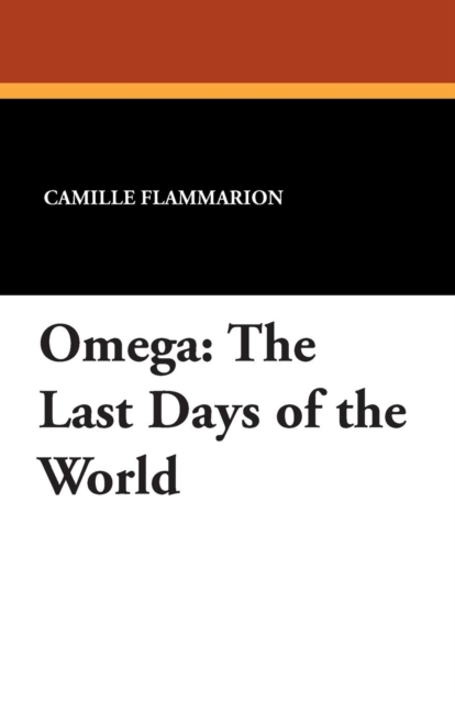 Omega : The Last Days of the World, Paperback / softback Book