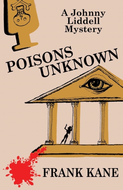 Poisons Unknown : A Johnny Liddell Mystery, Paperback / softback Book
