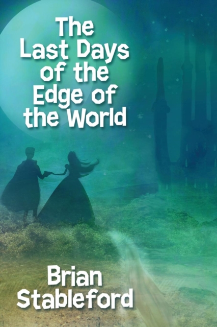 The Last Days of the Edge of the World, Paperback / softback Book