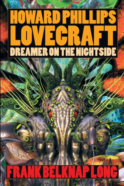 Howard Phillips Lovecraft : Dreamer on the Nightside, Paperback / softback Book