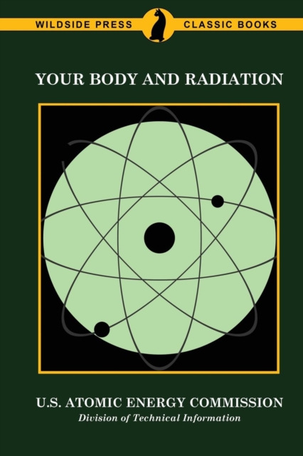 Your Body and Radiation, Paperback / softback Book