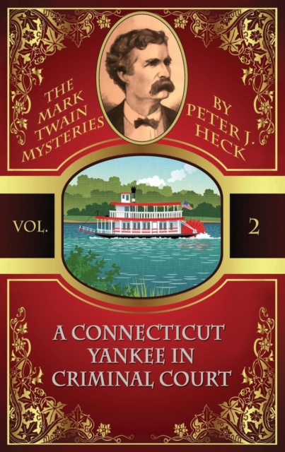 A Connecticut Yankee in Criminal Court : The Mark Twain Mysteries #2, Paperback / softback Book