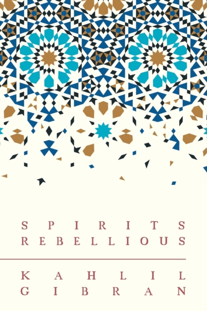 Spirits Rebellious, Paperback / softback Book
