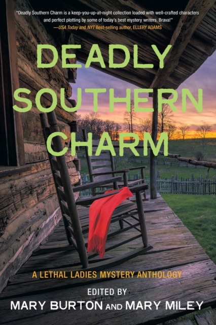 Deadly Southern Charm : A Lethal Ladies Mystery Anthology, Paperback / softback Book